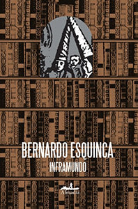 INFRAMUNDO - Bernardo Esquinca