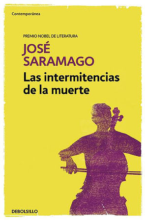 LAS INTERMITENCIAS DE LA MUERTE - José Saramago