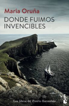 DONDE FUIMOS INVENCIBLES - María Oruña
