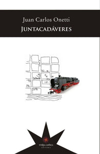 JUNTACADÁVERES - Juan Carlos Onetti