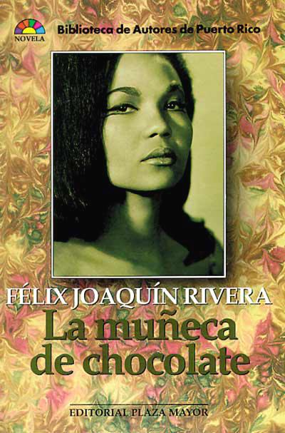 LA MUÑECA DE CHOCOLATE - Félix Joaquín Rivera