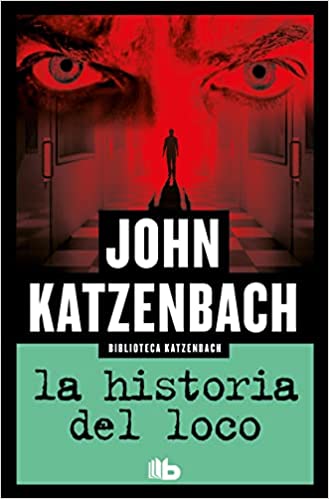 LA HISTORIA DEL LOCO - John Katzenbach
