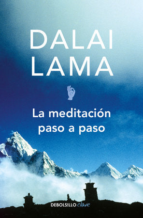 LA MEDITACIÓN PASO A PASO - Dalia Lama
