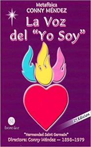 LA VOZ DEL "YO SOY"- Conny Méndez