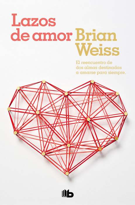 LAZOS DE AMOR - Brian Weiss