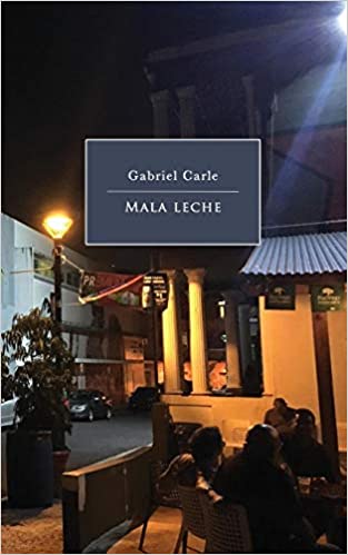 MALA LECHE - Gabriel Carle
