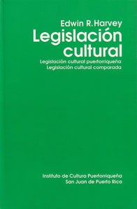 LEGISLACIÓN CULTURAL - Edwin R. Harvey