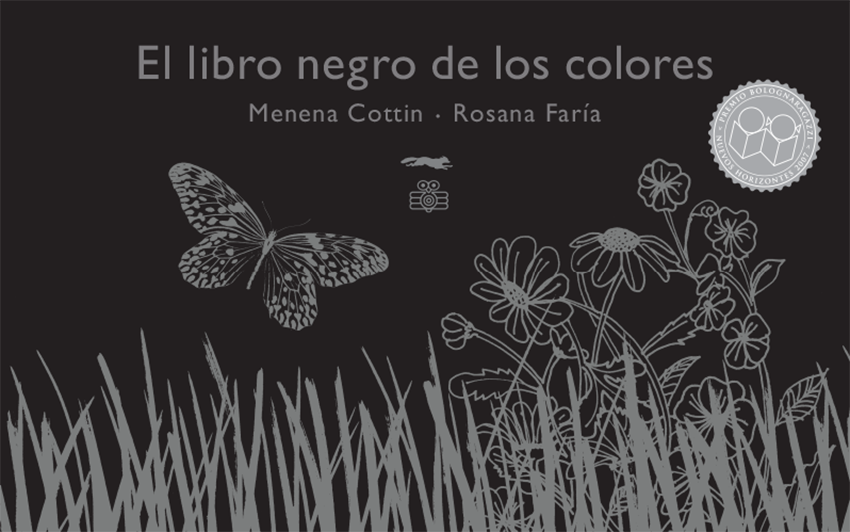 EL LIBRO NEGRO DE LOS COLORES - Menena Cottin y Rosana Faría