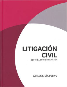 LITIGACIÓN CIVIL - Carlos E. Díaz Olivo