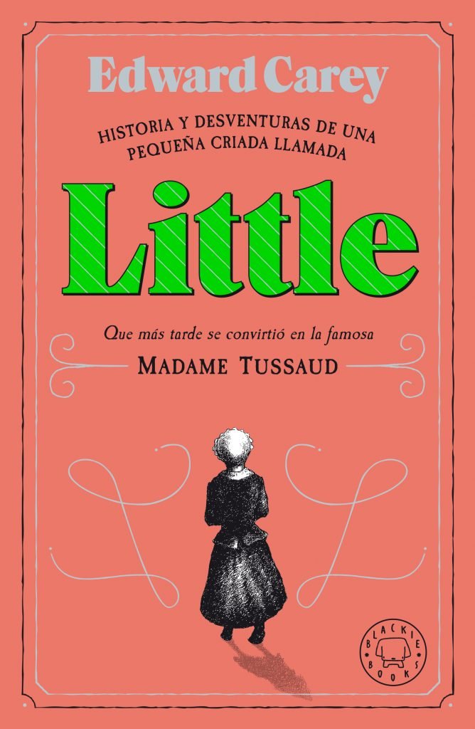 LITTLE - Edward Carey