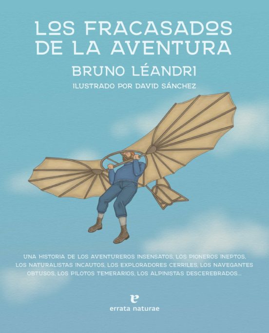 LOS FRACASADOS DE LA AVENTURA - Bruno Léandri