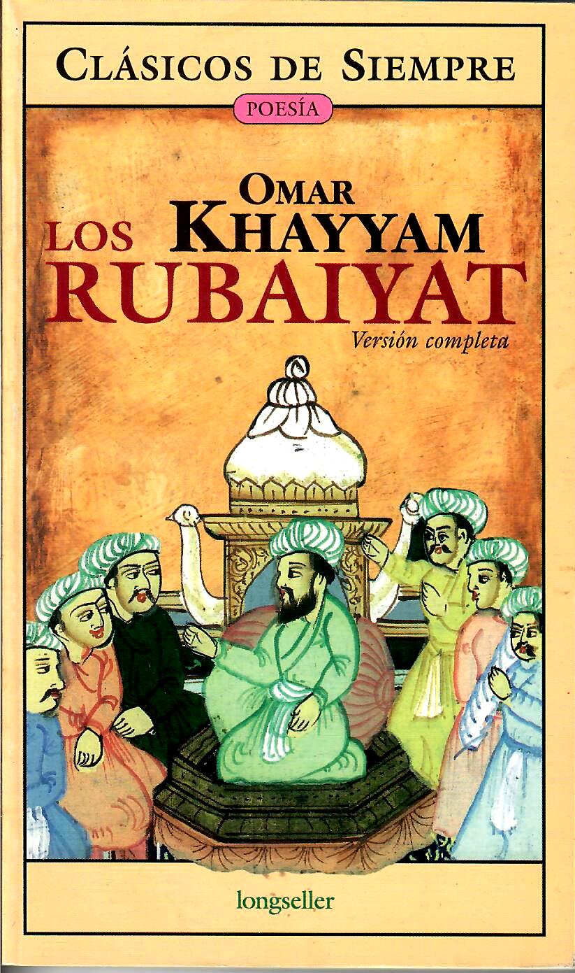 LOS RUBAIYAT- Omar Khayyam