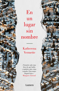 EN UN LUGAR SIN NOMBRE - Katherena Vermette