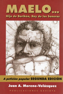 MAELO... HIJO DE BORIKÉN, REY DE LOS SONEROS - Juan A. Moreno-Velázquez