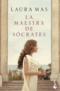LA MAESTRA DE SÓCRATES - Laura Mas