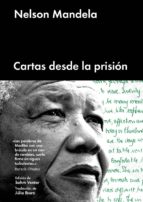 CARTAS DESDE LA PRISIÓN - Nelson Mandela