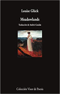 MEADOWLANDS - Louise Glück