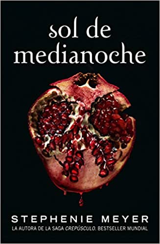 SOL DE MEDIANOCHE - Stephenie Meyer