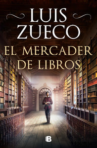 EL MERCADER DE LIBROS - Luis Zueco