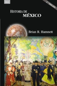 HISTORIA DE MÉXICO - Brian Hamnett