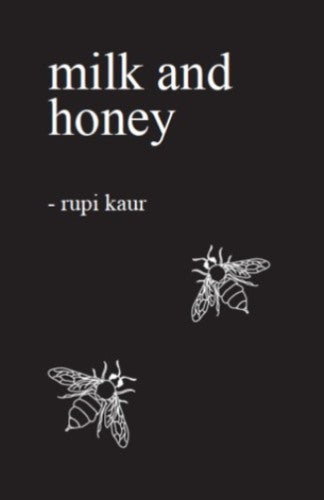 MILK & HONEY - Rupi Kaur