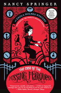 ENOLA HOLMES: THE CASE OF THE MISSING MARQUESS - Nancy Springer