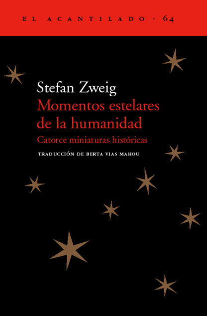 MOMENTOS ESTELARES DE LA HUMANIDAD - Stefan Zweig