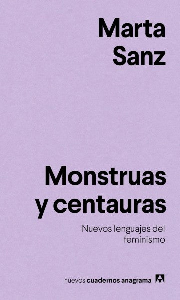 MONSTRUAS Y CENTAURAS - Marta Sanz
