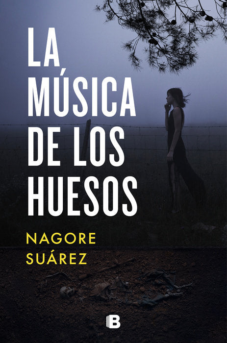 LA MÚSICA DE LOS HUESOS - Nagore Suárez