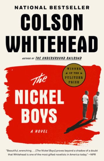 THE NICKEL BOYS - Colson Whitehead