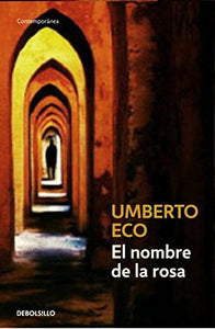 EL NOMBRE DE LA ROSA - Umberto Eco