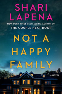 NOT A HAPPY FAMILY - Shari Lapena