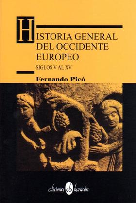 HISTORIA GENERAL DEL OCCIDENTE EUROPEO: SIGLOS V AL XV -