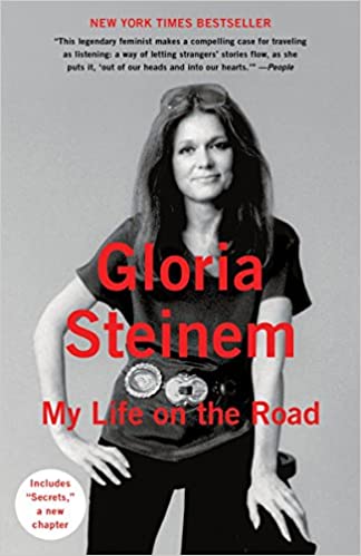 MY LIFE ON THE ROAD - Gloria Steinem