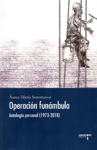 OPERACIÓN FUNÁMBULA - Áurea María Sotomayor