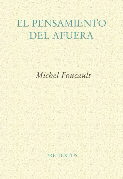EL PENSAMIENTO DEL AFUERA - Michel Foucault