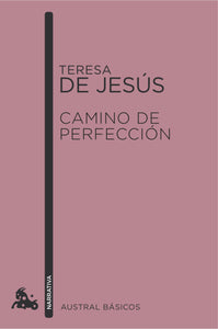 CAMINO DE PERFECCIÓN - Teresa de Jesús