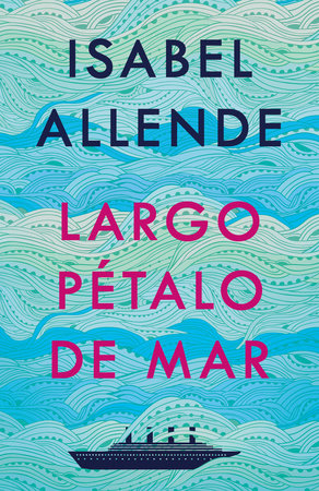 LARGO PÉTALO DE MAR - Isabel Allende