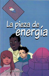 LA PIEZA DE ENERGÍA - Esther M. Andrade