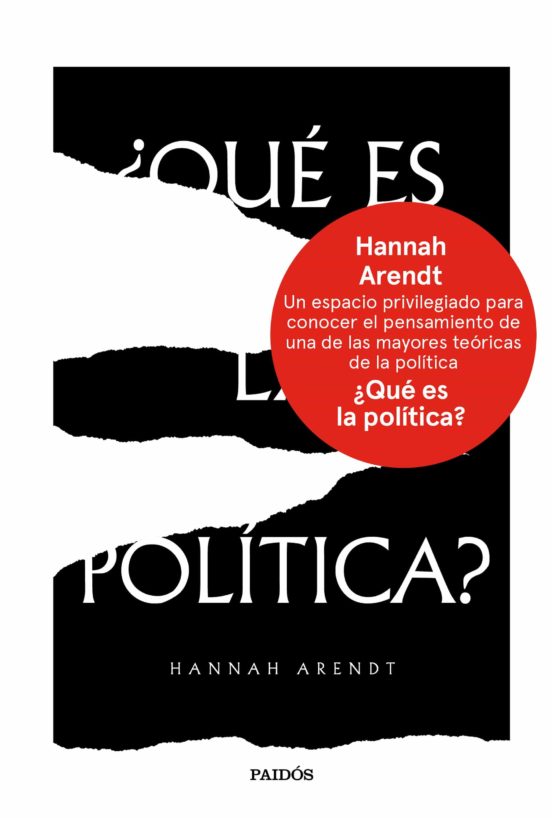 ¿QUÉ ES LA POLÍTICA? - Hannah Arendt