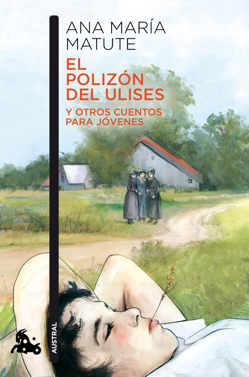 EL POLIZÓN DEL ULISES Y OTROS CUENTOS PARA JÓVENES - Ana María Matute ...