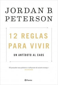 12 REGLAS PARA VIVIR - Jordan B. Peterson