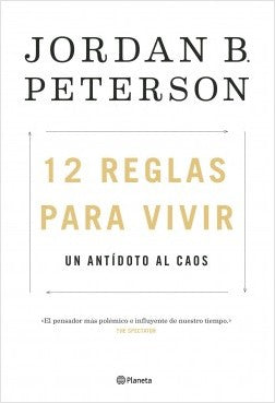 12 REGLAS PARA VIVIR - Jordan B. Peterson