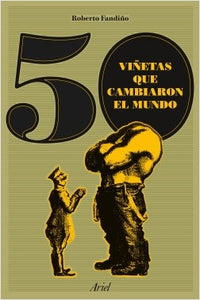 50 VIÑETAS QUE CAMBIARON EL MUNDO - Roberto Fandiño