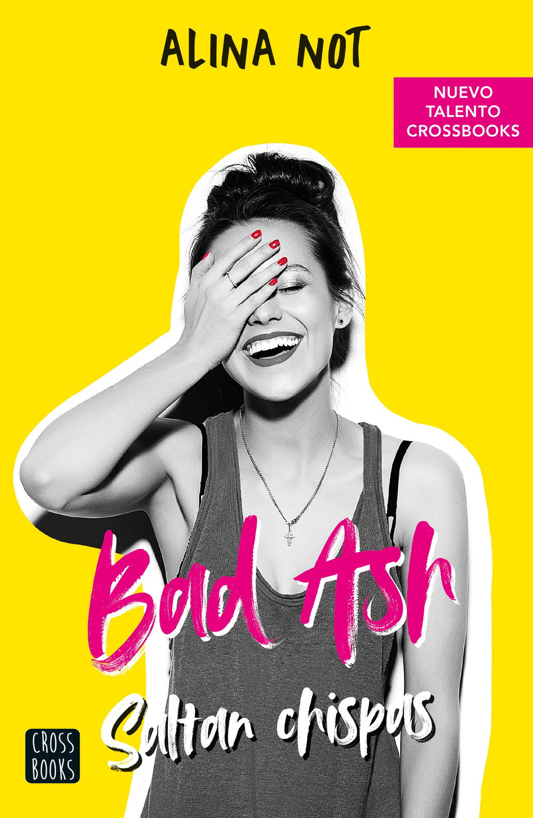 BAD ASH 1. SALTAN CHISPAS - Alina Not