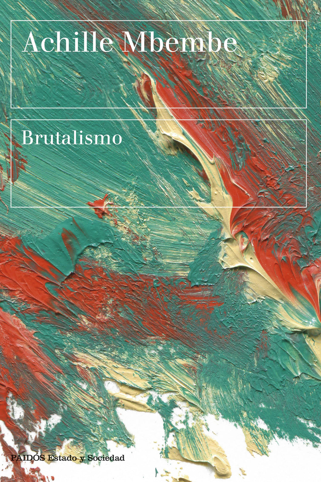 BRUTALISMO - Achille Mbembe