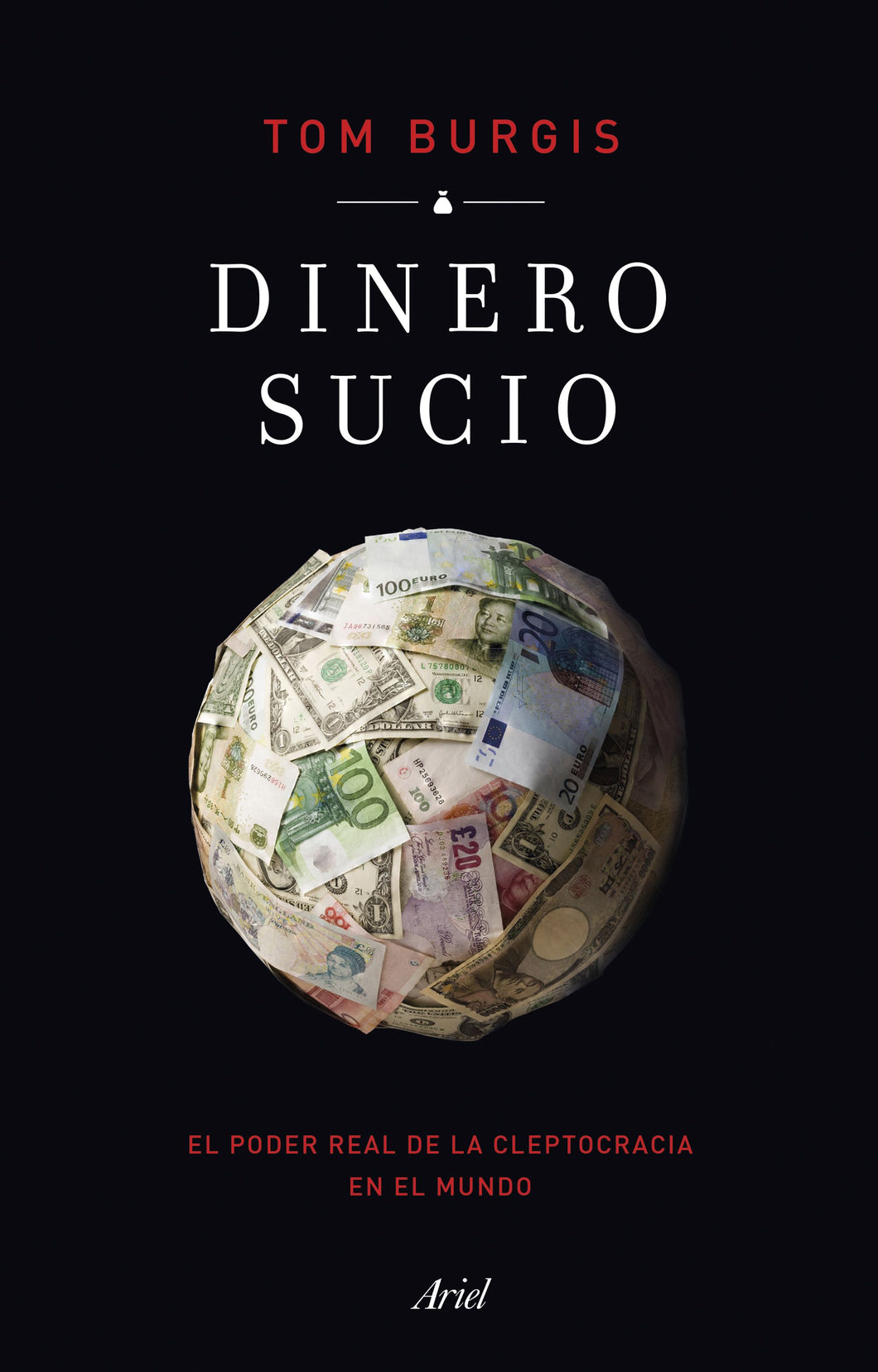 DINERO SUCIO - Tom Burgis