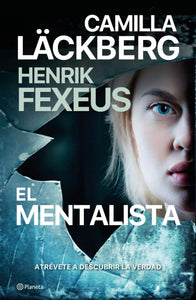 EL MENTALISTA - Camilla Läckberg y Henrik Fexeus