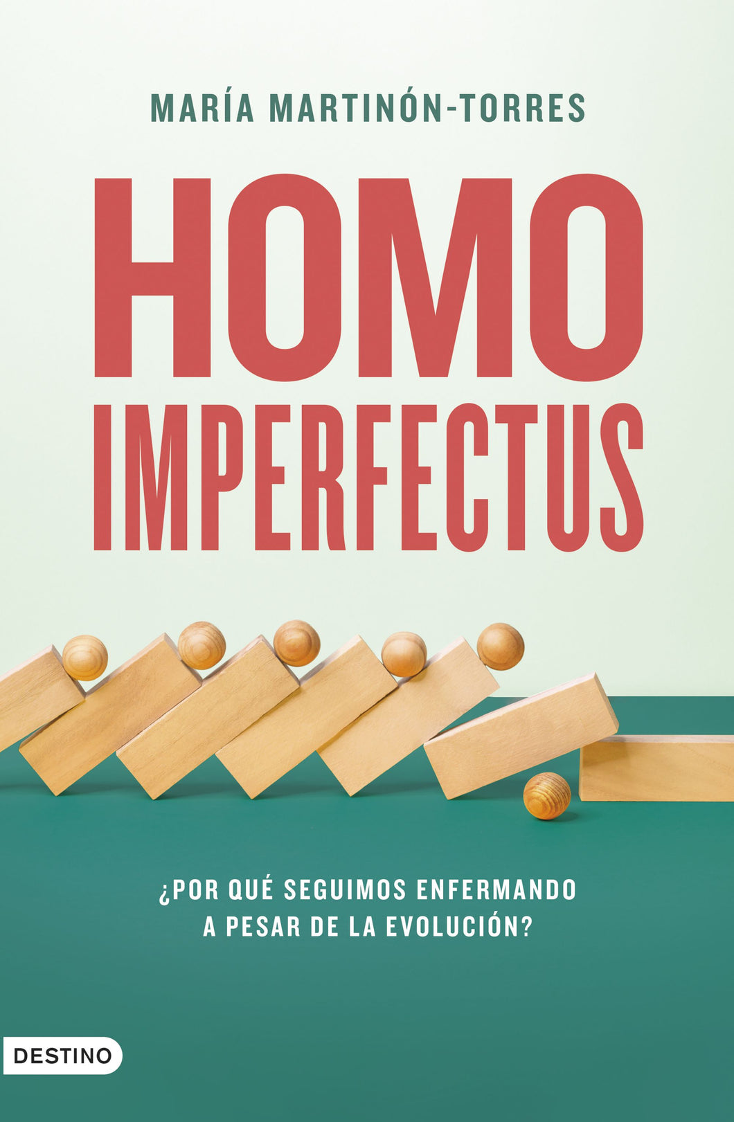HOMO IMPERFECTUS - María Martinón-Torres