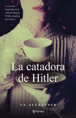 LA CATADORA DE HITLER - V.S. Alexander